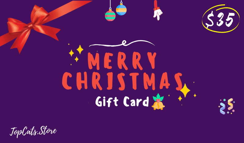 Merry Christmas 🎄 $35 Gift Card - TopCats.Store