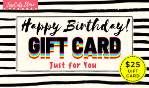 Happy Birthday 🎈🎂 $25 Gift Card - TopCats.Store